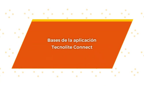 5. Bases para conectar mis dispositivos Tecnolite Connect